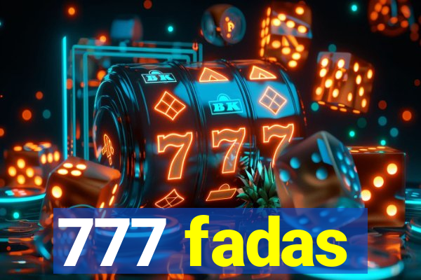 777 fadas